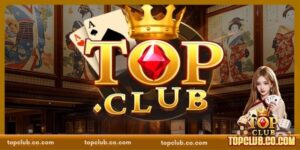 Cổng Game TOPCLUB Có Uy Tín Không - Đánh Giá Thực Tế 2026