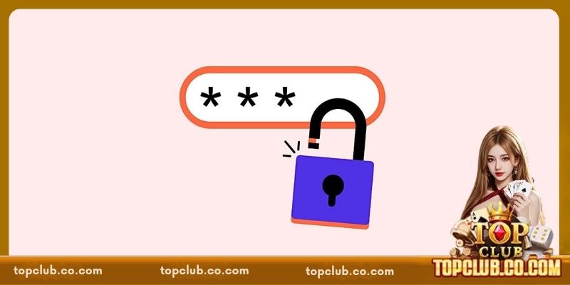 Liên hệ CSKH khắc phục quên mật khẩu TOPCLUB