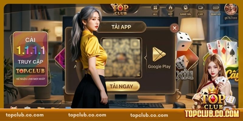 Những lưu ý quan trọng quý khách cần biết khi tải app TOPCLUB