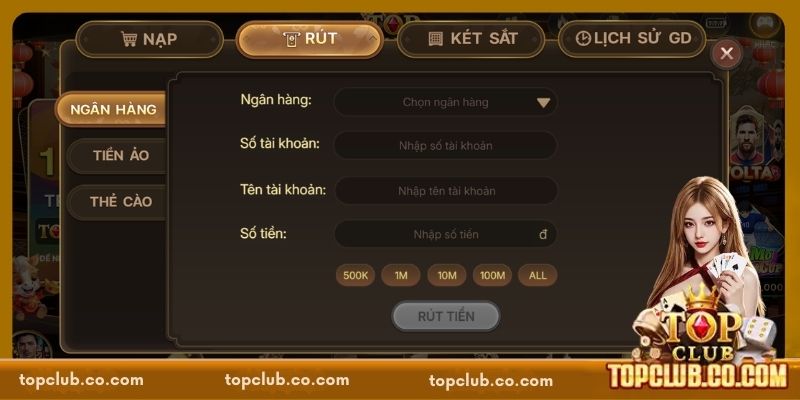 Rút tiền TOPCLUB về ngân hàng