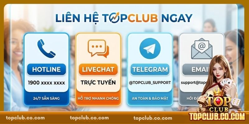 Top 4 kênh liên hệ TOPCLUB thuận tiện và nhanh chóng